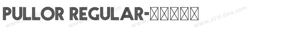 Pullor Regular字体转换
